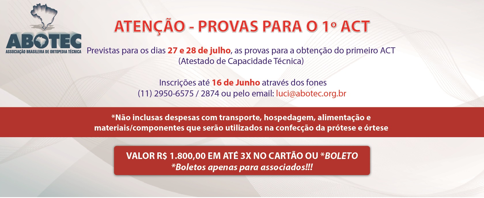 Previstas para os dias 27 e 28 de Julho, a realização das provas teóricas e práticas,
para a obtenção do 1º ACT (Atestado de Capacidade Técnica). As inscrições deverão ser realizadas até o dia 16 de Junho através dos fones
(11) 2950-6575 / 2874 ou pelo email: luci@abotec.org.br